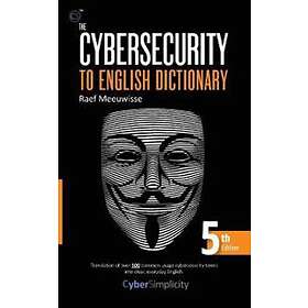 The Cybersecurity To English Dictionary