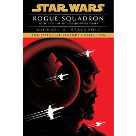 Rogue Squadron: Star Wars Legends (Rogue Squadron)