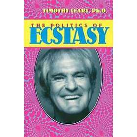 The Politics Of Ecstasy