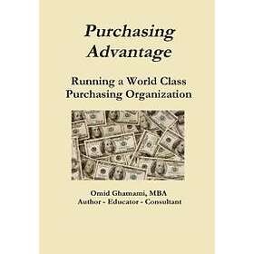 Purchasing Advantage Running A World Class Purchasing Organization