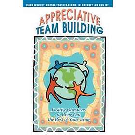 Appreciative Team Building