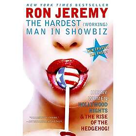Ron Jeremy: The Hardest (Working) Man In Showbiz