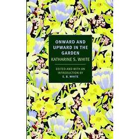 Onward And Upward In The Garden