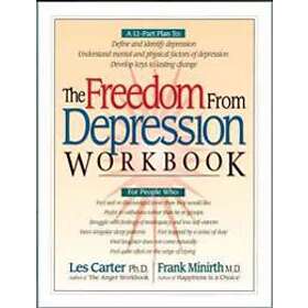 The Freedom From Depression Workbook