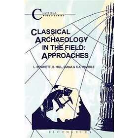 Classical Archaeology In The Field