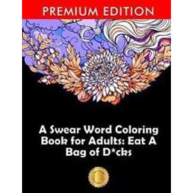 A Swear Word Coloring Book For Adults