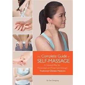 The Complete Guide Of Self-Massage