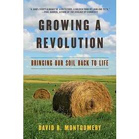Growing A Revolution