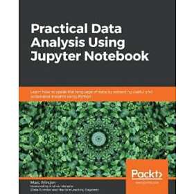 Practical Data Analysis Using Jupyter Notebook
