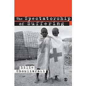 The Spectatorship Of Suffering
