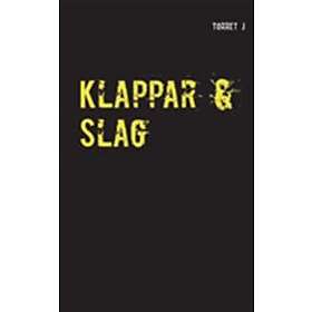 Klappar & Slag:Jag Kommer Aldrig Att Glömma, Aldrig Att Förlåta