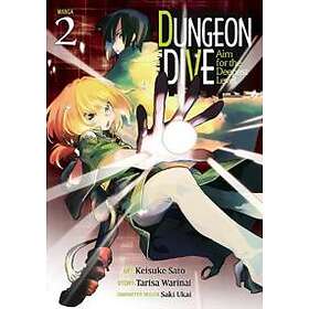 DUNGEON DIVE: Aim For The Deepest Level (Manga) Vol. 2