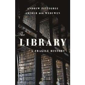 The Library: A Fragile History