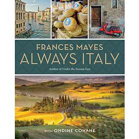 Frances Mayes Always Italy