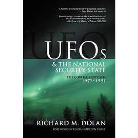 UFOs And The National Security State: The Cover-Up Exposed, 1973-1991