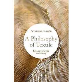 A Philosophy Of Textile