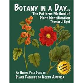 Botany In A Day: The Patterns Method Of Plant Identification