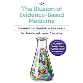 The Illusion Of Evidence-Based Medicine - Hitta Bästa Pris På Prisjakt