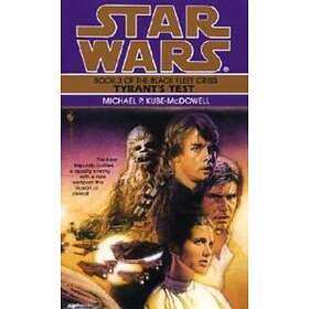 Tyrant's Test: Star Wars Legends (The Black Fleet Crisis)