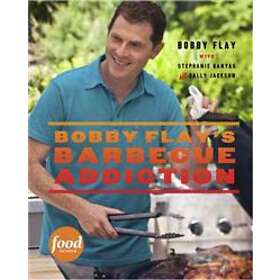 Bobby Flay's Barbecue Addiction