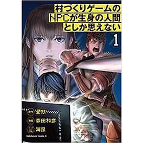 The NPCs In This Village Sim Game Must Be Real! (Manga) Vol. 1