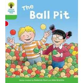 Oxford Reading Tree: Level 2: Decode And Develop: The Ball Pit