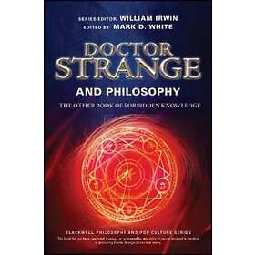 Doctor Strange And Philosophy – The Other Book Of Forbidden Knowledge