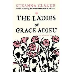 The Ladies Of Grace Adieu