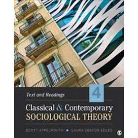 Best Pris På Classical And Contemporary Sociological Theory Bøker ...