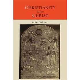 Christianity Before Christ