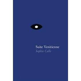 Sophie Calle Suite Venitienne