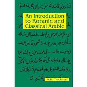 Introduction To Koranic & Classical Arabic