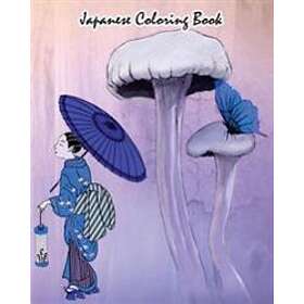 Japanese Coloring Book: Japanese Design And Stress Relieving Patterns For Adult Relaxation