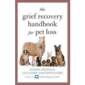 The Grief Recovery Handbook For Pet Loss