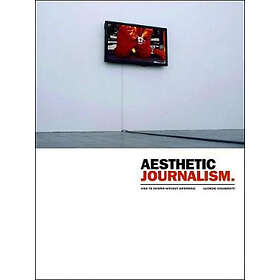 Aesthetic Journalism
