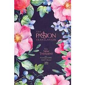 The Passion Translation New Testament With Psalms Proverbs And Song Of Songs (2020 Edn) Berry Blossom Hb
