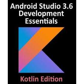 Android Studio 3.6 Development Essentials Kotlin Edition