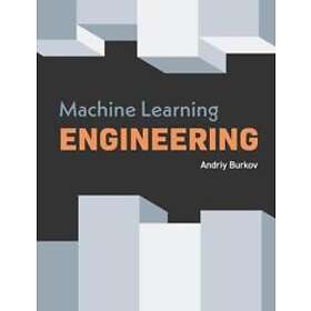 Machine Learning Engineering