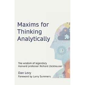 Maxims For Thinking Analytically