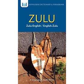 Zulu-English/ English-Zulu Dictionary & Phrasebook