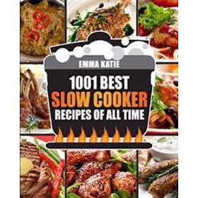 Slow Cooker Cookbook: 1001 Best Slow Cooker Recipes Of All Time (Fast And Slow Cookbook, Slow Cooking, Crock Pot, Instant Pot, Electric Pres