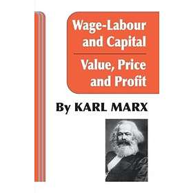 Wage Labour And Capital / Value Price And Profit