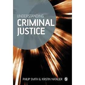 Understanding Criminal Justice