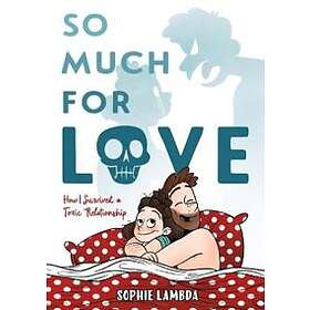 So Much For Love