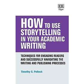How To Use Storytelling In Your Academic Writing
