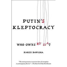 Putin's Kleptocracy: Who Owns Russia?