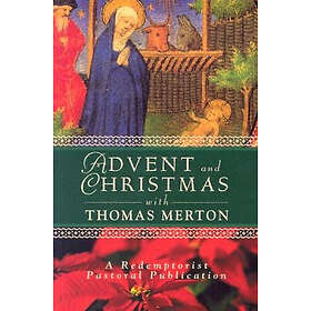 Advent And Christmas With Thomas Merton