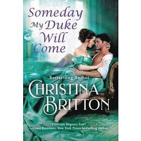 Someday My Duke Will Come