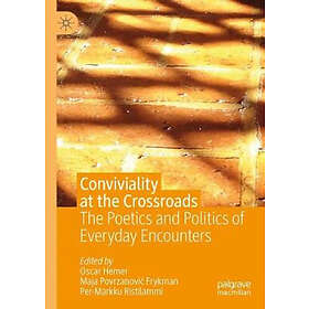 Conviviality At The Crossroads