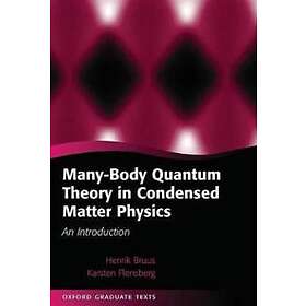 Many-Body Quantum Theory In Condensed Matter Physics